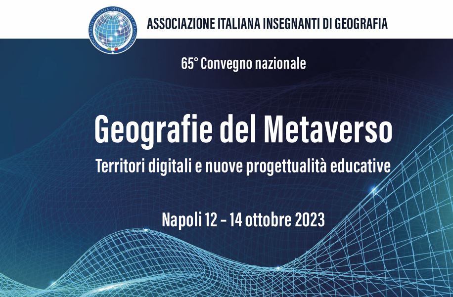 Il 65° convegno AIIG: Geografie del metaverso e nuove progettualità educative